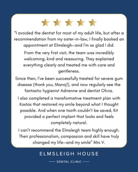 5* Google review for Manoj Tank, Adrienne Willoughby, Olivia O'Neil-Dunne, Kostas Spathoulas and Kit Spears at Elmsleigh House Dental Clinic in Farnham, Surrey
