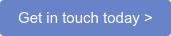 Get in touch today >